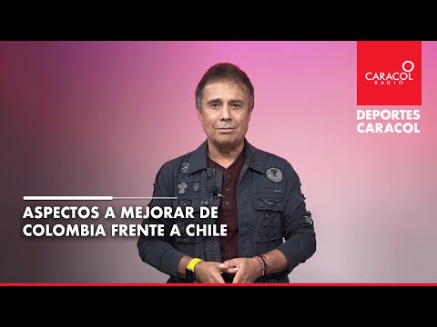 Aspectos a mejorar de Colombia frente a Chile