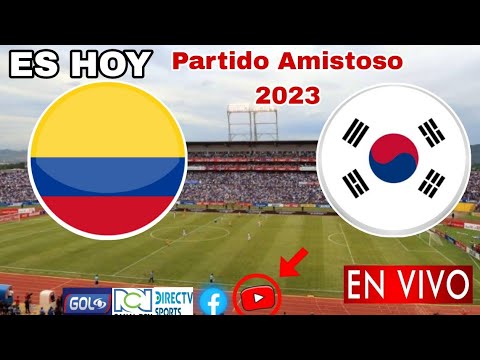 Colombia vs. Corea del Sur en vivo, donde ver, a que hora juega Colombia vs. Korea Amistoso 2023