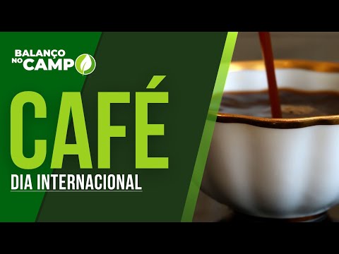 DIA INTERNACIONAL DO CAFÉ