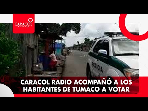 Caracol Radio acompaña a los habitantes de Tumaco a votar