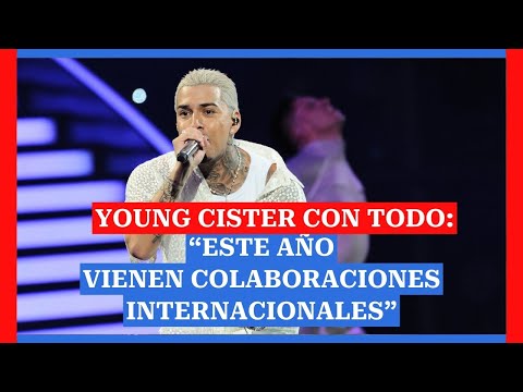 Young Cister con todo: “Este año vienen colaboraciones internacionales”