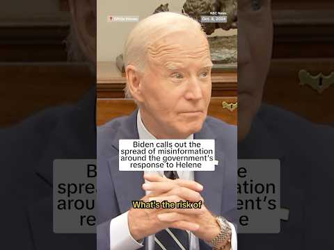 Biden calls out the spread of misinformation around the government’s response to Helene