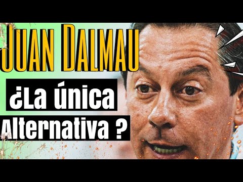 JUAN DALMAU, ¿LA UNICA ALTERNATIVA VIABLE?