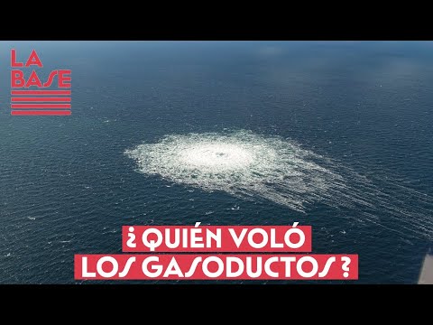 La Base #2x12 - ¿Quién voló los gasoductos?