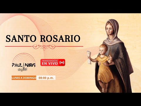 ? SANTO ROSARIO A LA SANTÍSIMA VIRGEN MARÍA - MIERCOLES 8 DE MAYO DE 2024