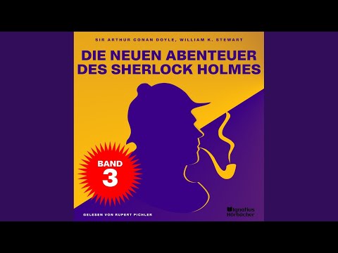 Kapitel 1 - Teil 23 - Die neuen Abenteuer des Sherlock Holmes (Band 3)