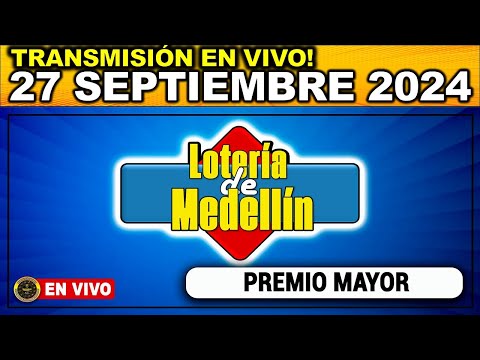 Resultado LOTERIA DE MEDELLIN VIERNES 27 de septiembre 2024