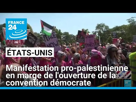 États-Unis : manifestation pro-palestinienne en marge de l'ouverture de la convention démocrate