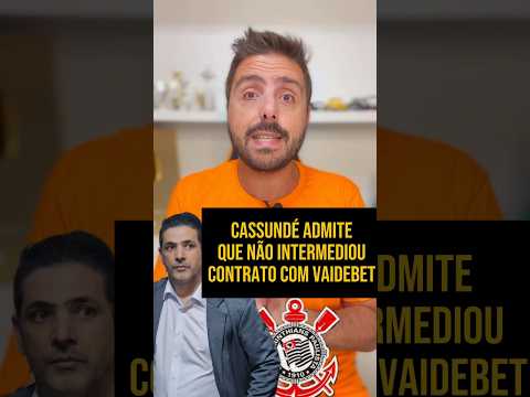 ESCÂNDALO: CASSUNDÉ AFIRMA QUE NÃO INTERMEDIOU CONTRATO ENTRE TIMãO E VAIDEBET