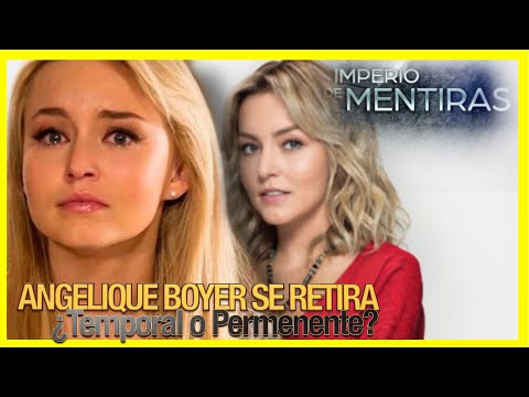 Angelique Boyer se retira de las telenovelas en el final de Imperio de Mentiras