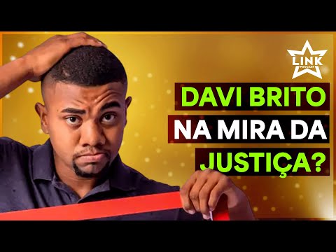 ?DAVI BRITO SE ENCRENCOU COM A JUSTIÇA? | LINK PODCAST