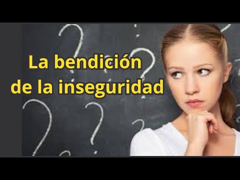 LA BENDICIÓN DE LA INSEGURIDAD