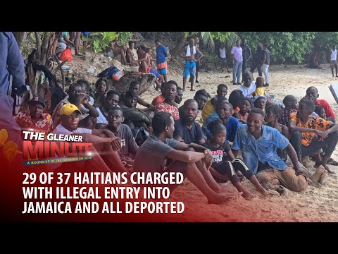 THE GLEANER MINUTE: Haitians charged and deported | No diplomatic row | COVID cases rising