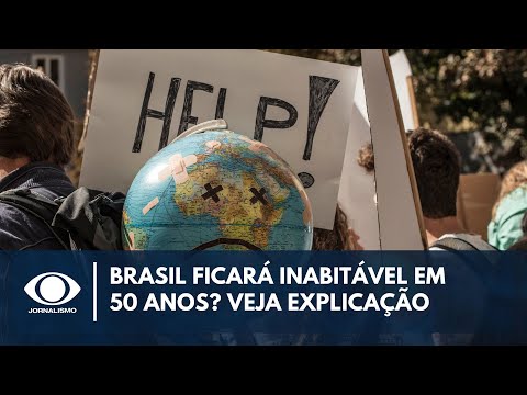 Brasil poderá ficar inabitável em 50 anos? Não é bem assim; veja explicação de especialista