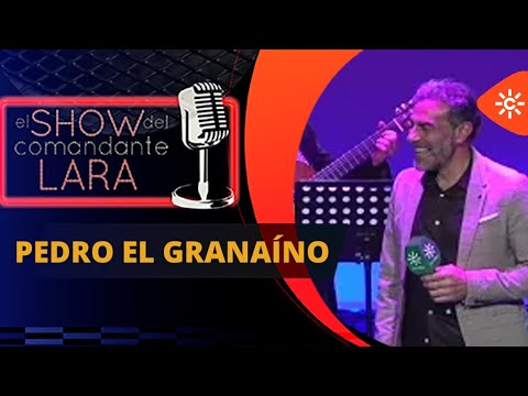 PEDRO EL GRANAÍNO en EL Show del Comandante Lara