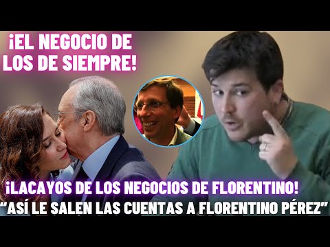 Los NEGOCIOS de FLORENTINO PÉREZ con el PP: Pablo Perpinyà DESVELA los PELOTAZOS con AYUSO&ALMEIDA