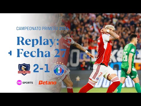 TNT Sports Replay | Colo Colo 2 - 1 Audax Italiano | Fecha 27