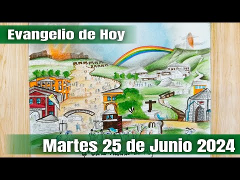 Evangelio de Hoy Martes 25 de Junio 2024 | El Santo Rosario de Hoy