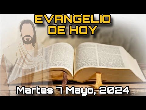 EVANGELIO DE HOY Martes 7 de Mayo, 2024 - San Juan: 16, 5-11 | LECTURA de la PALABRA DE DIOS