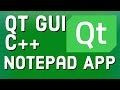 Qt C++ GUI Tutorial - Creating a Notepad App[1]