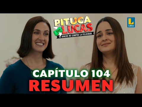 GRACIA EN BUSCA DEL VESTIDO IDEAL | Resumen capítulo 104 - Pituca Sin Lucas