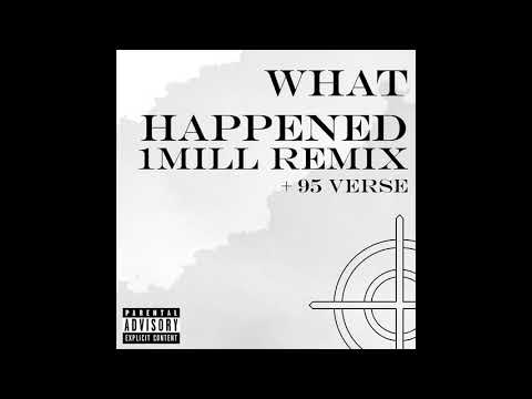 1mill-Whathappened(Remix)