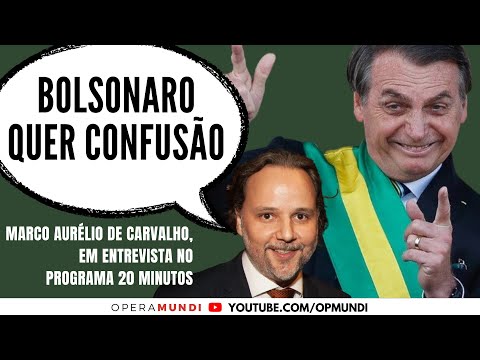 Marco Aurélio de Carvalho: Bolsonaro quer confusão - cortes 20 Minutos