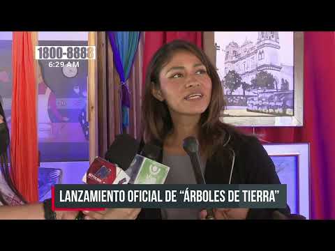 Exponen el libro «Árboles de Tierra» en Managua - Nicaragua