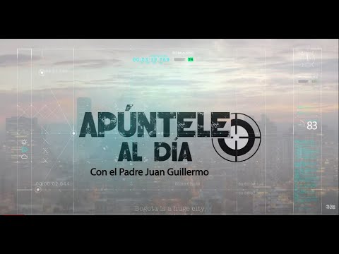 EL AGUA en Apúntele al Día con el Padre Juan Guillermo García - Teleamiga