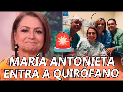 María Antonieta Collins ENTRA en QUIRÓFANO y pide ORACIONES