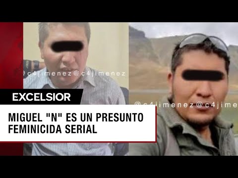 Fiscalía de CDMX confirma que Miguel N es un presunto feminicida serial