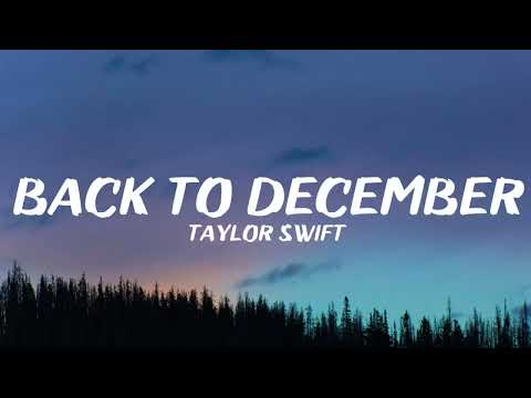 Taylor Swift - Back To December (Lyrics)