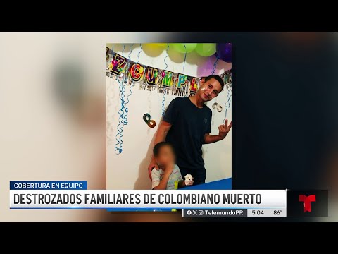 “Un niño de Dios”, destrozados familiares de contratista colombiano asesinado
