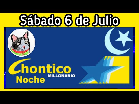 Resultado EL CHONTICO NOCHE Sabado 6 de Julio de 2024