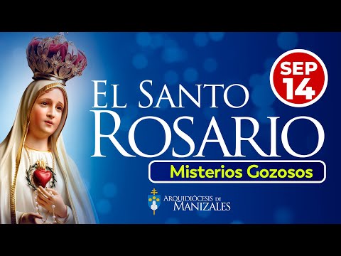 Santo Rosario de hoy Sábado 14 septiembre 2024 I Arquidiócesis de Manizales I Misterios Gozosos.