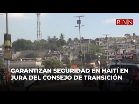 Policía de Haití garantiza seguridad en juramentación del Consejo Presidencial