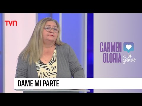 Dame mi parte | Carmen Gloria a tu servicio