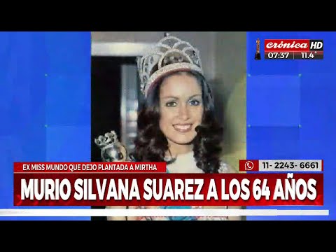 Silvana Suárez falleció a los 64 años producto de una enfermedad terminal