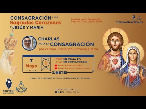 Día 1 - Charlas Complementarias para la Consagración a los Sagrados Corazones