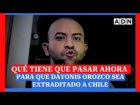 Crimen del mayor Sánchez: QUÉ TIENE QUE PASAR AHORA para que Dayonis Orozco sea extraditado a Chile