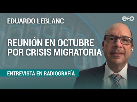 Latinoamérica analizará tema migrantes en octubre | RadioGrafía