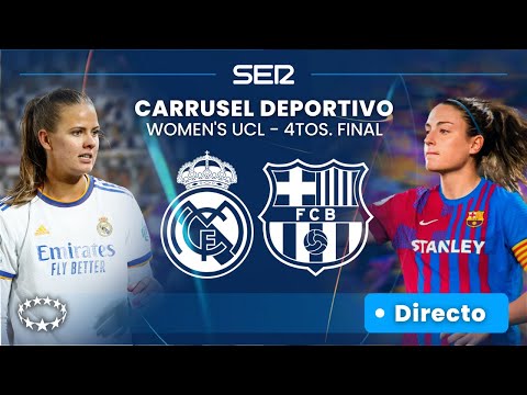 ? REAL MADRID vs FC BARCELONA  | Ida de los 4tos de la Champions League femenina EN DIRECTO