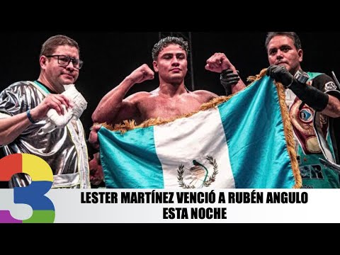 Lester Martínez venció a Rubén Angulo esta noche