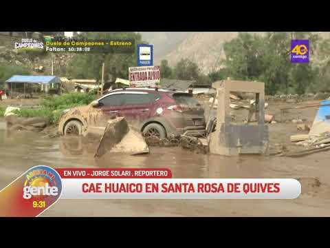 Arriba Mi Gente| Decenas de casas afectadas por un intenso huaico en Santa Rosa de Quives