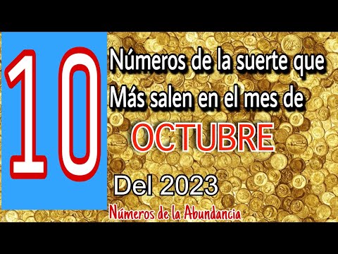 10 números de la suerte para el mes de Octubre del 2023 números para hoy