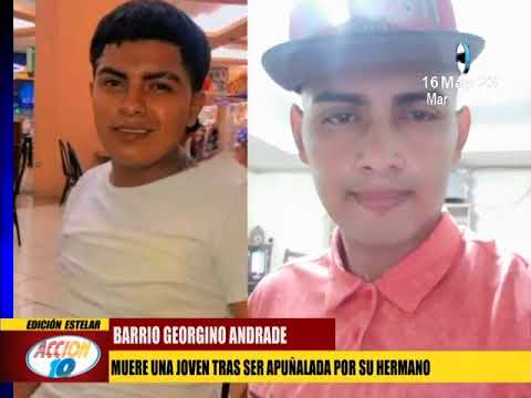 Barrio Georgino Andrade: Muere una joven tras ser apuñalada por su hermano