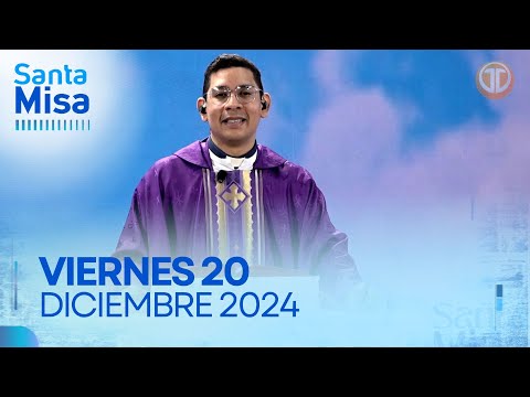 LA SANTA MISA | 20 DE DICIEMBRE DE 2024