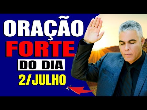 ORAÇÃO FORTE DO DIA AO VIVO - 02/07 -  Deixe seu Pedido de Oração