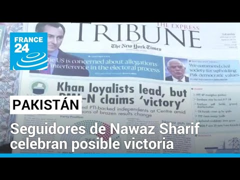 Pakistán: candidatos de Khan, los más votados; Sharif proclama victoria, pero ninguno logró mayoría