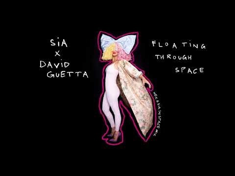 Sia - Floating Through Space (Hex & Sia In Space Mix)